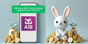AIB Bank SBCI Home Energy Upgrade Loan Scheme: See everything you need to know