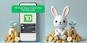 TD First Class Travel Visa Infinite Card: See everything you need to know